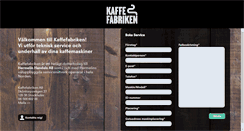 Desktop Screenshot of kaffefabriken.se